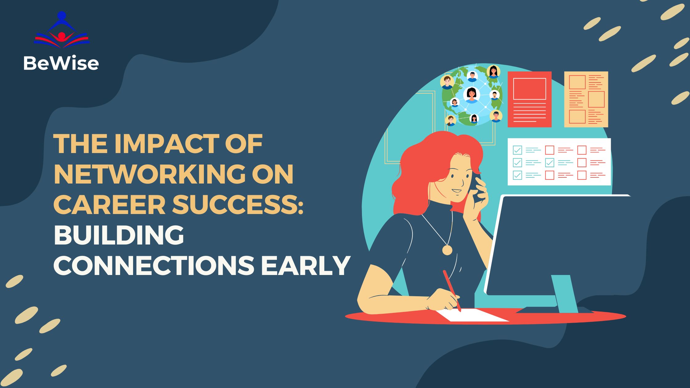 The Impact of Networking on Career Success: Building Connections Early