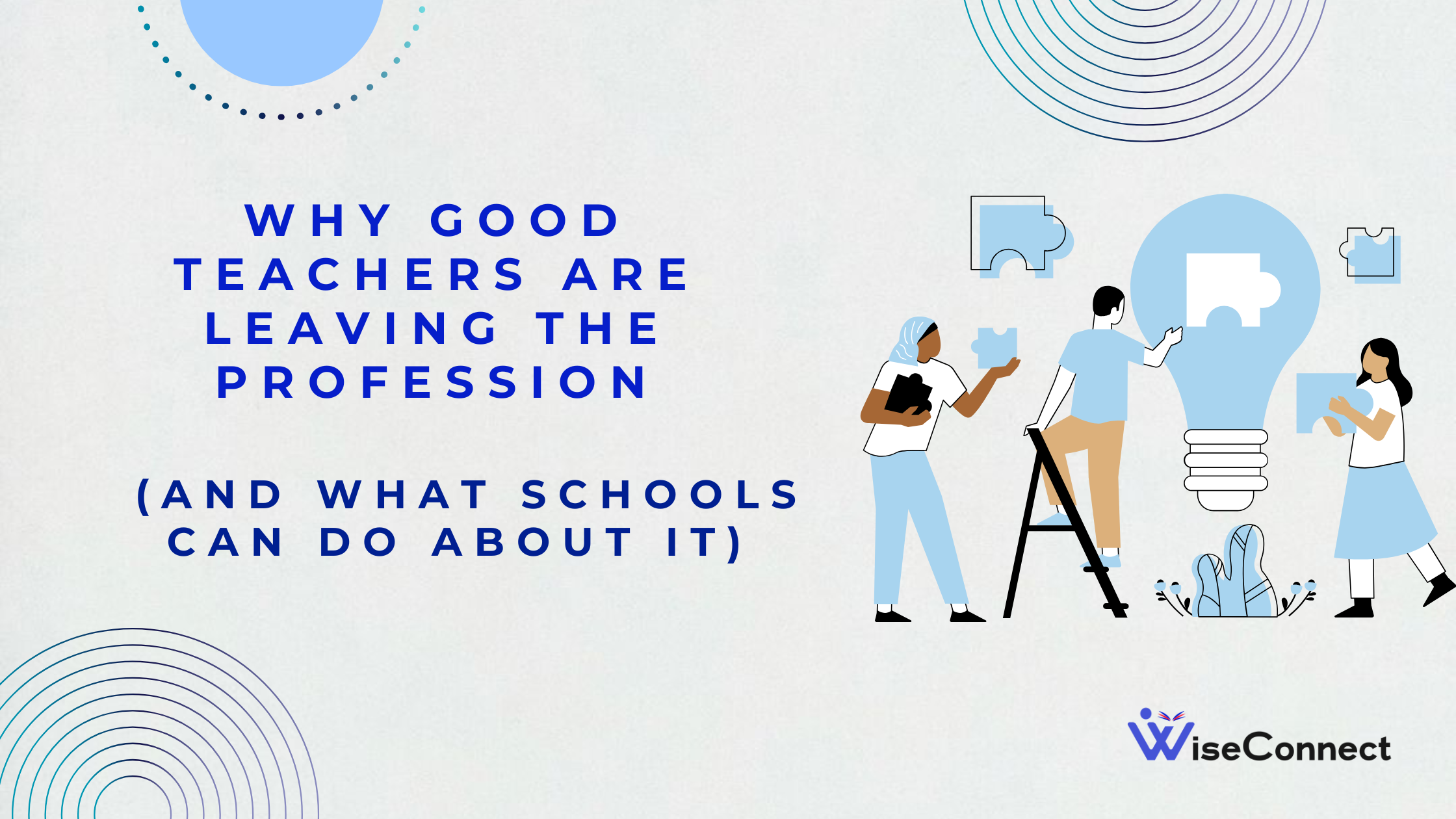 Why Good Teachers Are Leaving the Profession (And What Schools Can Do About It)